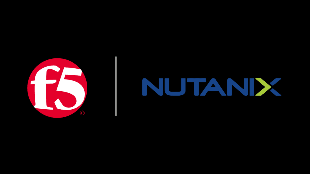 Nutanix and F5 expand successful partnership to Kubernetes