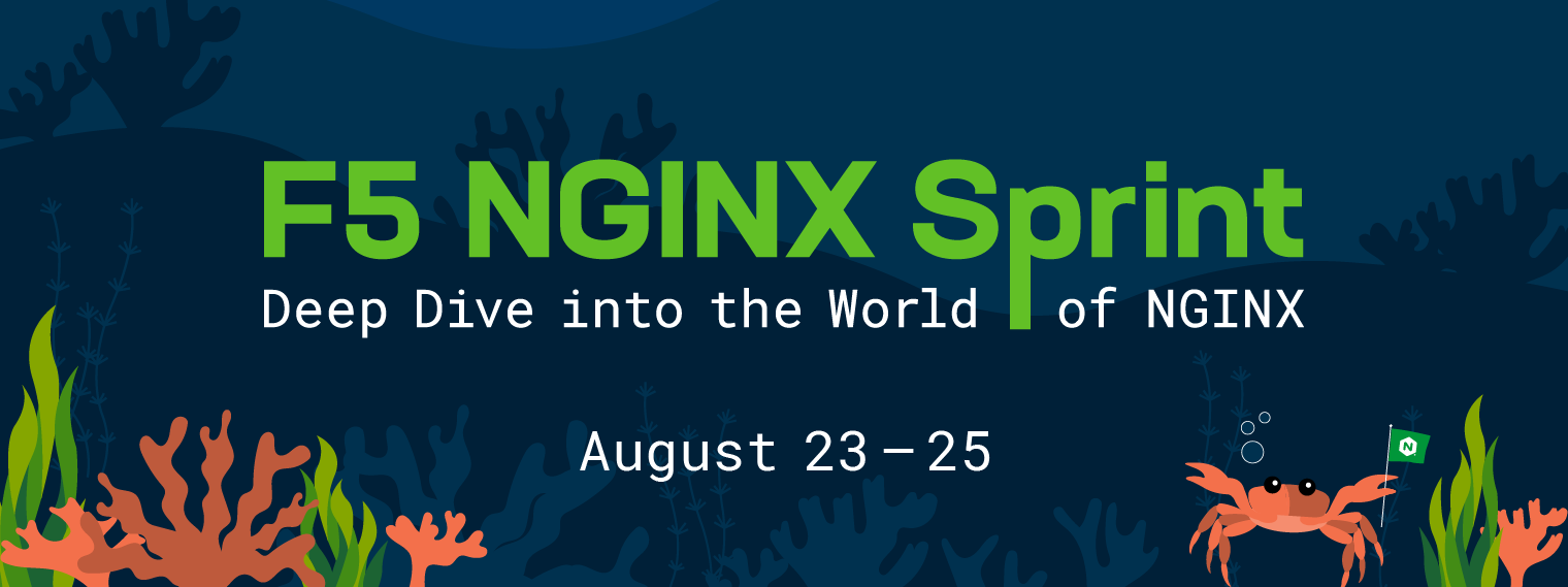 バナーには「F5 NGINX スプリント、NGINX の世界を深く掘り下げる、8 月 23 ～ 25 日」と書かれています
