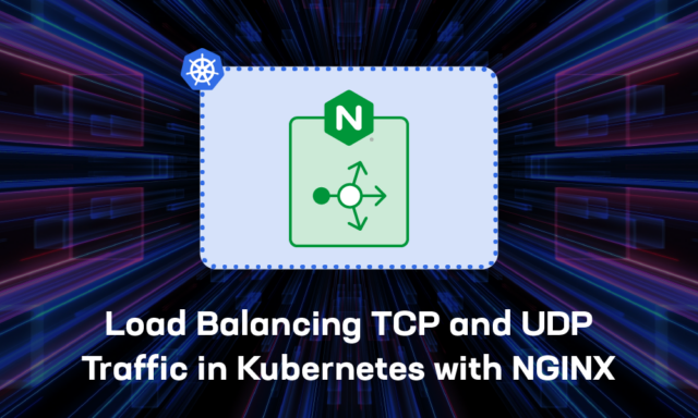 Load Balancing TCP and UDP Traffic in Kubernetes with NGINX (Equilibrio ...
